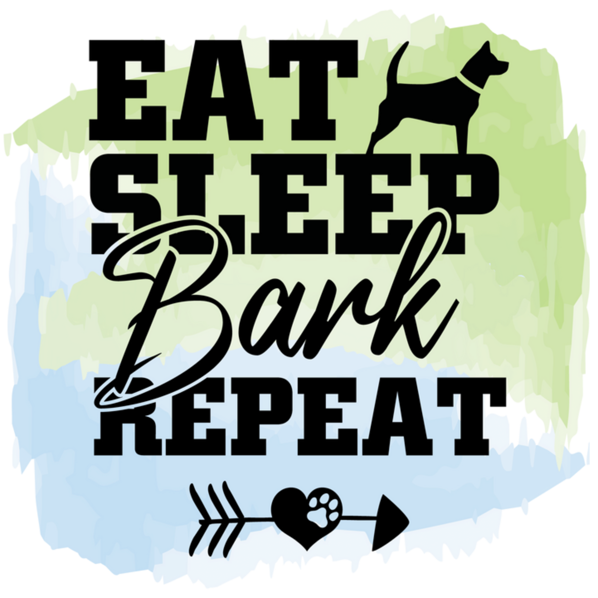 Eat Sleep Bark Repeat