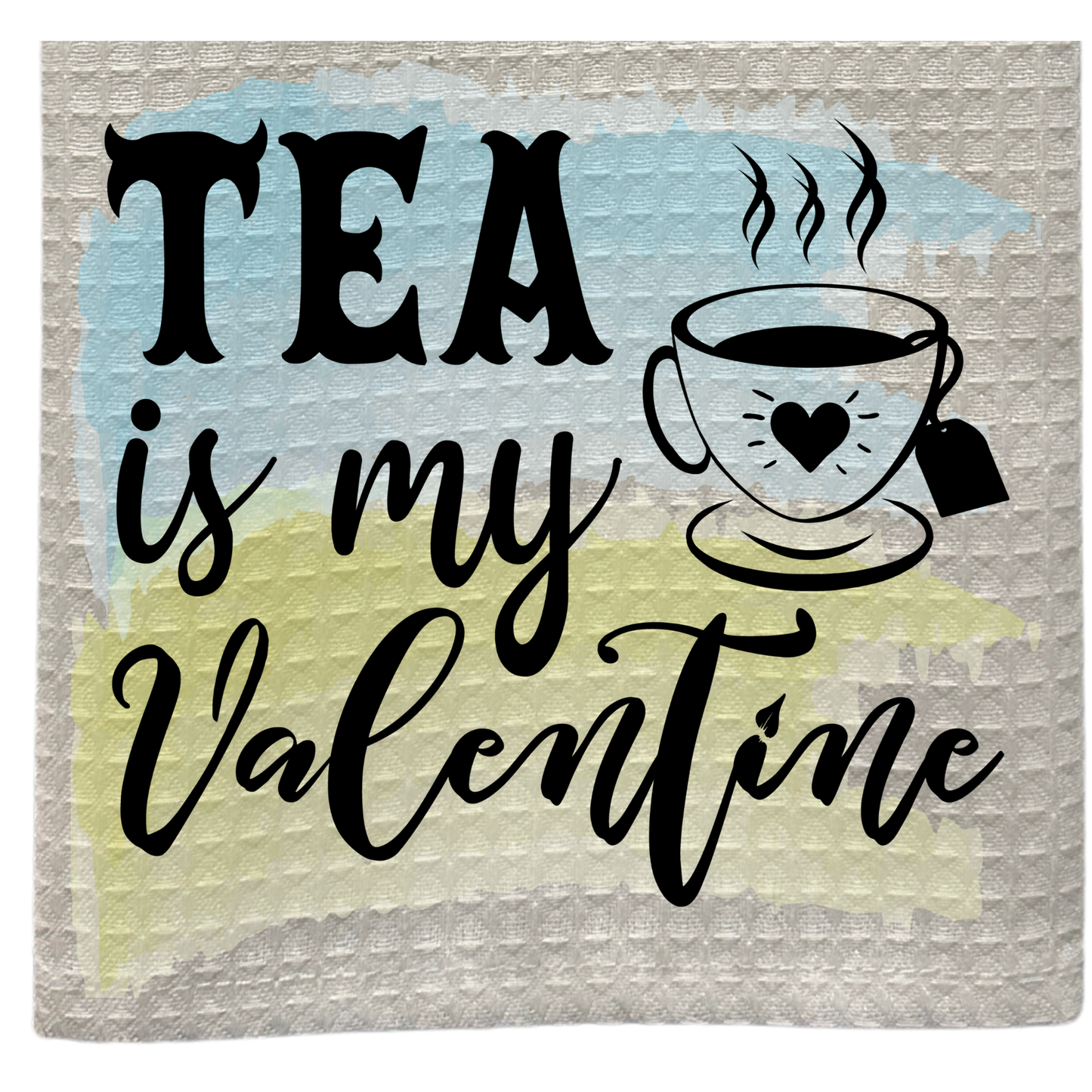 Tea Is My Valentine