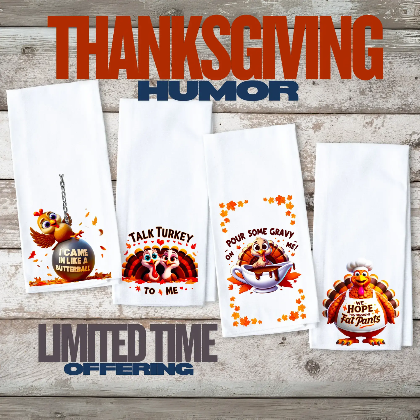 We Hope You Brought Fat Pants Towel | Funny Thanksgiving Décor Graphink Fusion