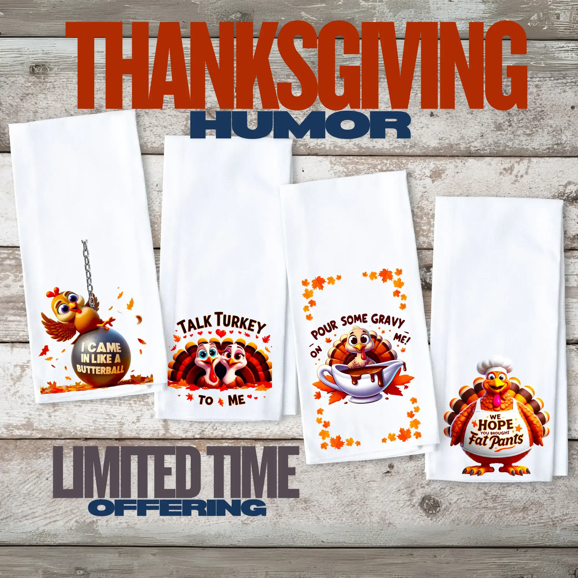 We Hope You Brought Fat Pants Towel | Funny Thanksgiving Décor Graphink Fusion
