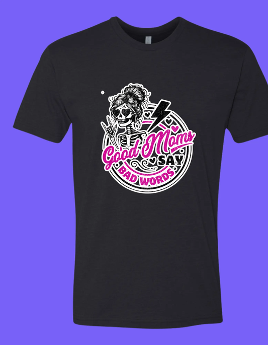 Good Moms Say Bad Words