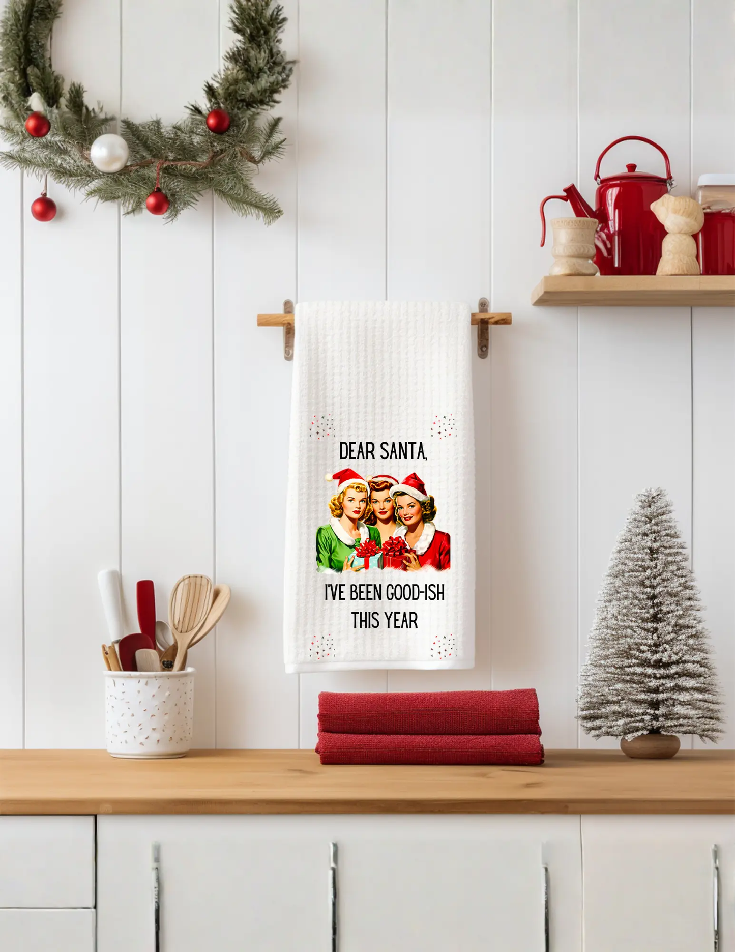 Dear Santa, I’ve been Good-ish This Year Tea Towels Graphink Fusion