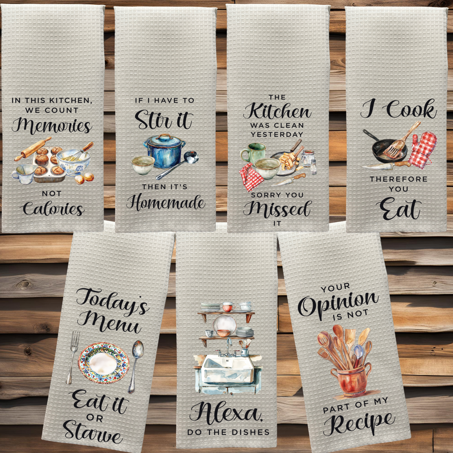 In This Kitchen We Count Memories Not Calories Kitchen Towels