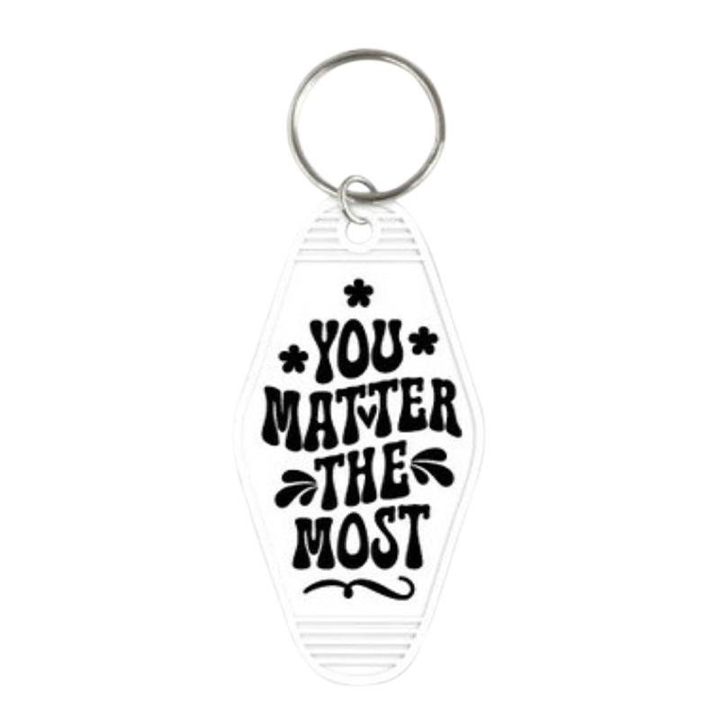 You Matter The Most