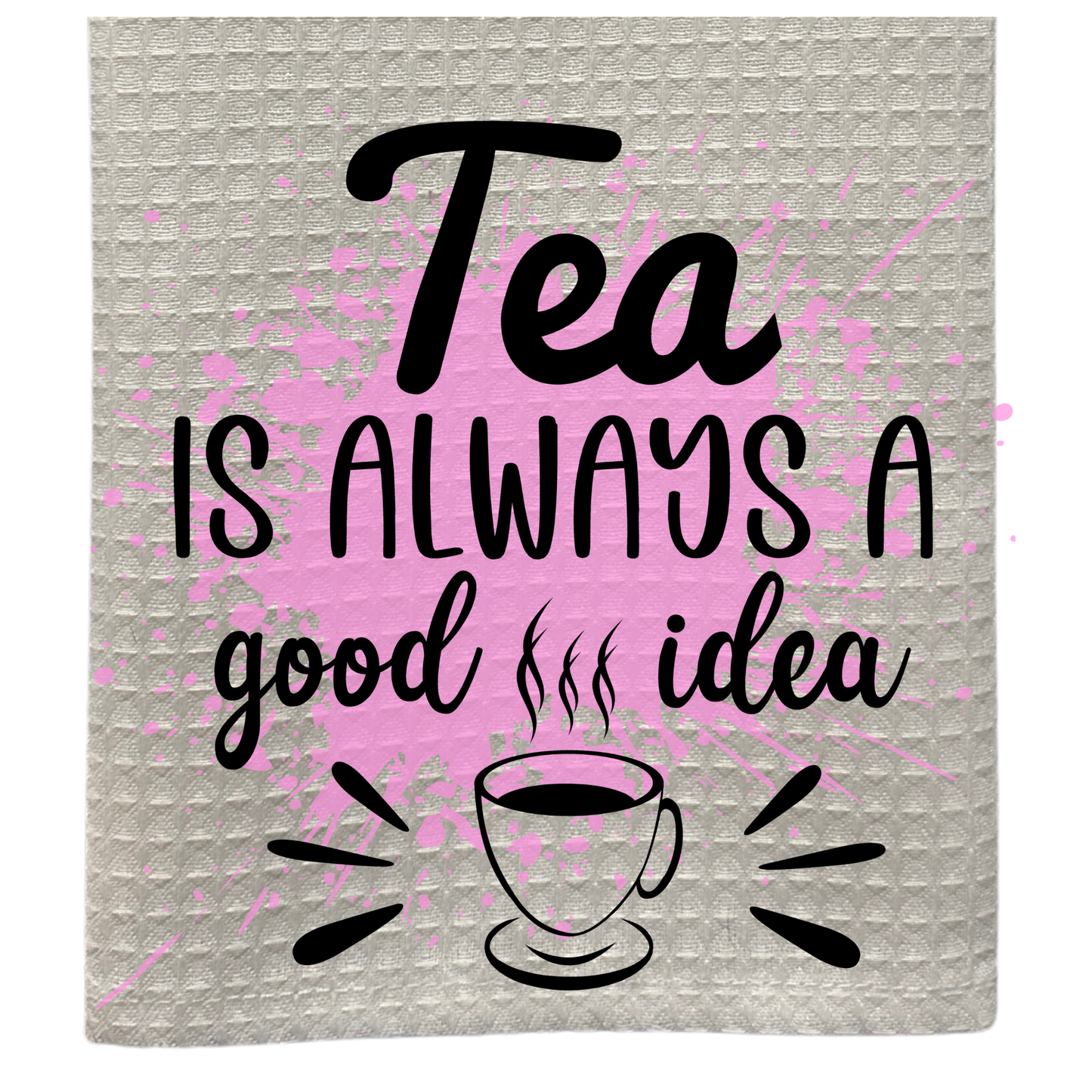 Tea Is Always A Good Idea