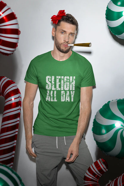 Sleigh All Day Distressed Tee | Funny Christmas Graphic Shirt Graphink Fusion