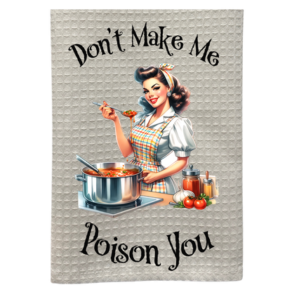 Don’t Make Me Poison You