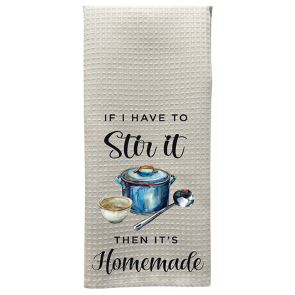 If I Have To Stir It, Then It’s Homemade