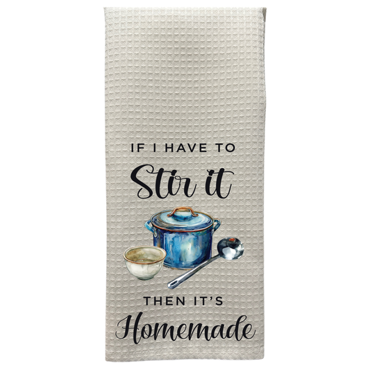 If I Have To Stir It, Then It’s Homemade