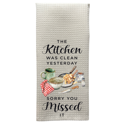 The Kitchen Was Clean Yesterday, Sorry You Missed It
