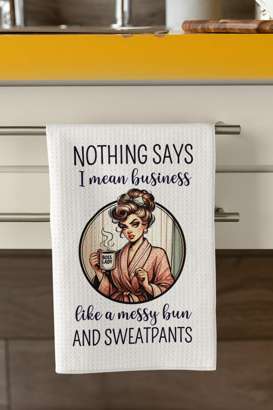 ☕ Nothing Says I Mean Business | Funny Kitchen Towel Graphink Fusion