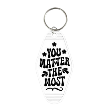 You Matter The Most
