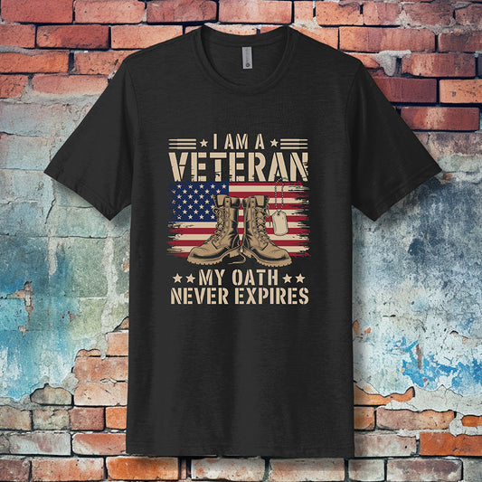 I Am a Veteran – My Oath Never Expires T-Shirt