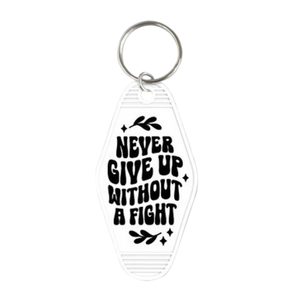 Never Give Up Without A Fight